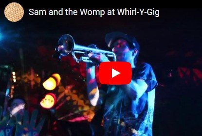 , Whirl-y-Gig June 2017 Summer Celebration with Sam & the Womp